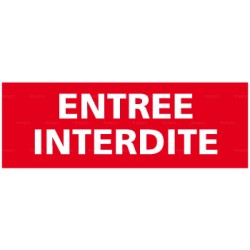 Panneau rectangulaire Entrée interdite 1