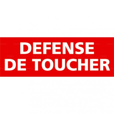 Panneau rectangulaire Défense de toucher