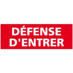 Panneau rectangulaire Défense d'entrer