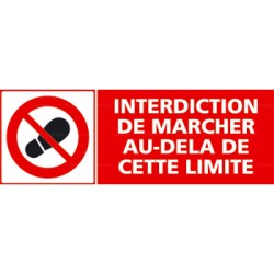 Panneau rectangulaire Interdiction de marcher au-delà de cette limite