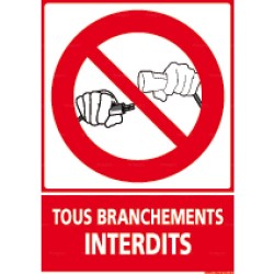 Panneau rectangulaire Tous branchements interdits