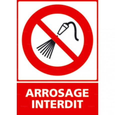 Panneau rectangulaire vertical Arrosage interdit