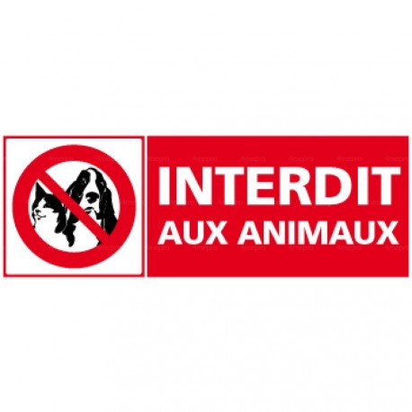 Panneau rectangulaire Interdit aux animaux + pictogramme