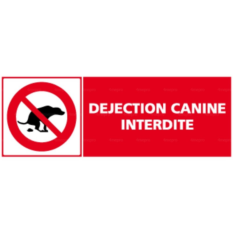 Panneau rectangulaire Déjection canine interdite - 4mepro