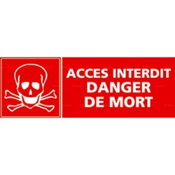 Panneau rectangulaire Accès interdit danger de mort