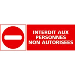 Panneau rectangulaire Interdit aux personnes non autorisées