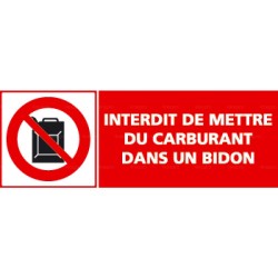 Panneau rectangulaire Interdit de mettre du carburant dans un bidon