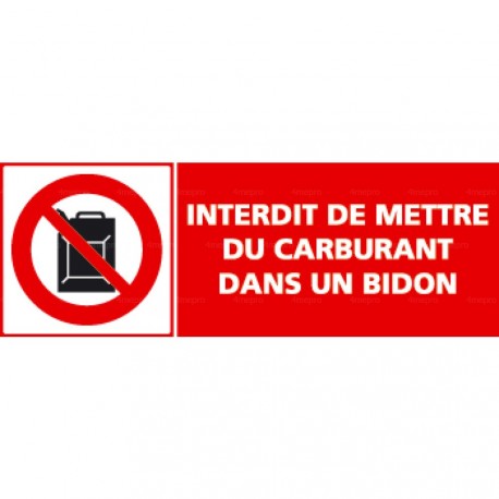 Panneau rectangulaire Interdit de mettre du carburant dans un bidon