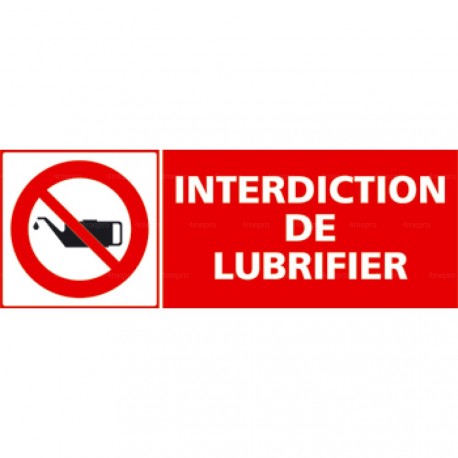 Panneau rectangulaire Interdiction de lubrifier