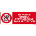 https://www.4mepro.com/26987-medium_default/panneau-rectangulaire-ne-jamais-utiliser-cette-machine-sans-protection.jpg