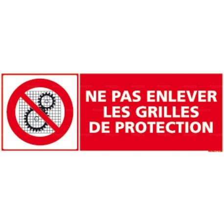 Panneau rectangulaire Ne pas enlever les grilles de protection