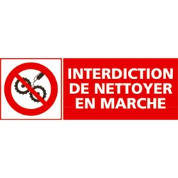 Panneau rectangulaire Interdiction de nettoyer en marche