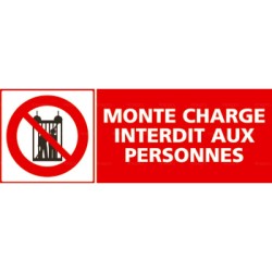 Panneau rectangulaire Monte charge interdit aux personnes