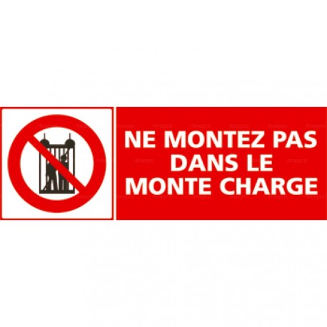 Panneau rectangulaire Ne montez pas dans le monte charge