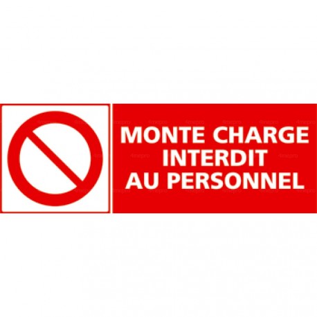 Panneau rectangulaire Monte charge interdit au personnel