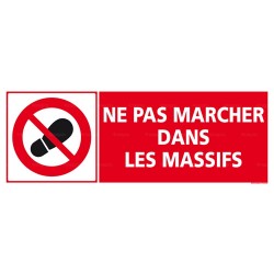 Panneau rectangulaire Interdiction de marcher dans les massifs