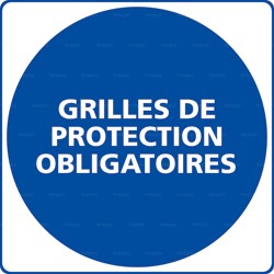 Panneau rond Grilles de protection obligatoires