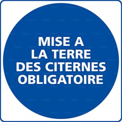 Panneau rond mise a la terre des citernes obligatoire