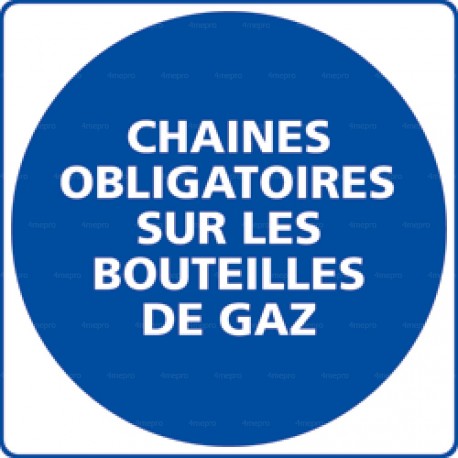 Panneau rond Chaines obligatoires sur les bouteilles de gaz