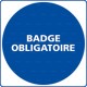 Panneau rond Badge obligatoire