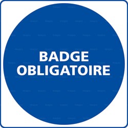 Panneau rond Badge obligatoire