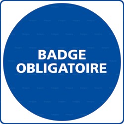 Panneau rond Badge obligatoire