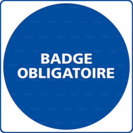 Panneau rond Badge obligatoire