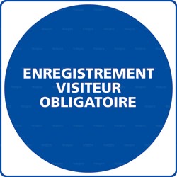 Panneau rond Enregistrement visiteur obligatoire 2