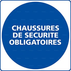 Panneau rond Chaussures de sécurité obligatoires