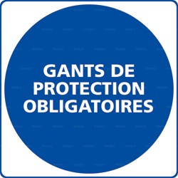 Panneau rond Gants de protection obligatoires
