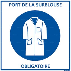 Panneau carré Port de la sur-blouse obligatoire