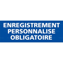 Panneau rectangulaire Enregistrement personnalisé obligatoire 1