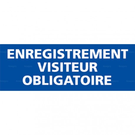 Panneau rectangulaire Enregistrement visiteur obligatoire 1