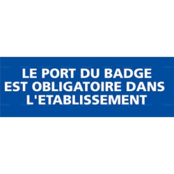 Panneau rectangulaire Le port du badge est obligatoire dans l'établissement