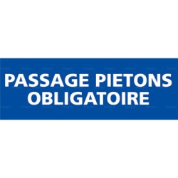 Panneau rectangulaire Passage piétons obligatoire 1