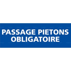 Panneau rectangulaire Passage piétons obligatoire 1