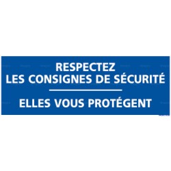 Panneau rectangulaire Respectez les consignes de sécurité 1