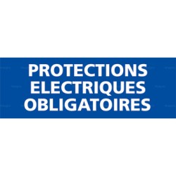 Panneau rectangulaire Protections électriques obligatoires