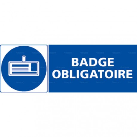 Panneau rectangulaire Badge obligatoire 1