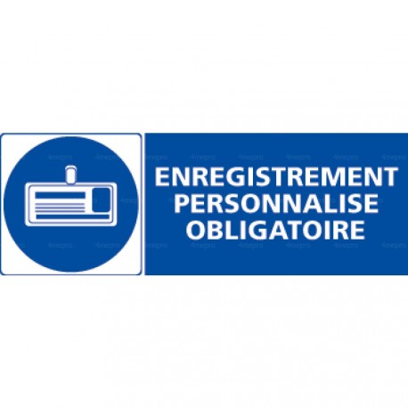 Panneau rectangulaire Enregistrement personnalisé obligatoire