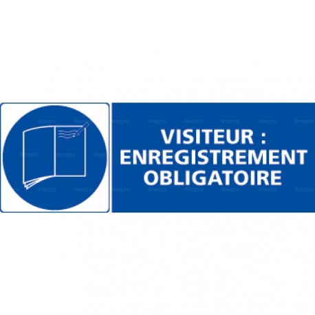 Panneau rectangulaire Visiteur : enregistrement obligatoire 1