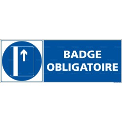 Panneau rectangulaire Badge obligatoire 2