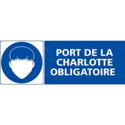 Panneau rectangulaire Port de charlotte obligatoire