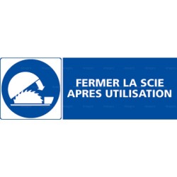 Panneau rectangulaire Fermer la scie après utilisation