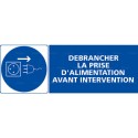 https://www.4mepro.com/27191-medium_default/panneau-rectangulaire-debrancher-la-prise-alimentation-avant-intervention.jpg