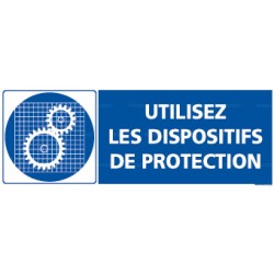 Panneau rectangulaire Utilisez les dispositifs de protection