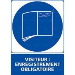 Panneau rectangulaire Visiteur : enregistrement obligatoire 2