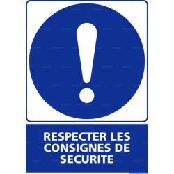 Panneau rectangulaire Respecter les consignes de sécurité 2