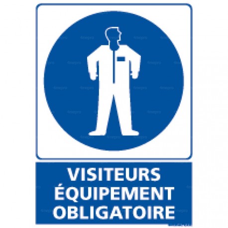 Panneau rectangulaire Visiteurs équipement obligatoire