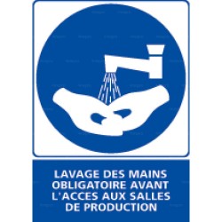 Panneau vertical Lavage des mains obligatoire avant l'accès aux salles de production